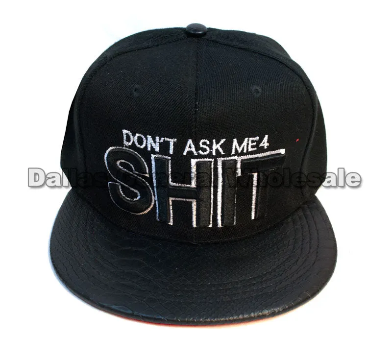 "DON'T ASK ME 4 SHIT" Flat Bill Snap Back Caps Wholesale