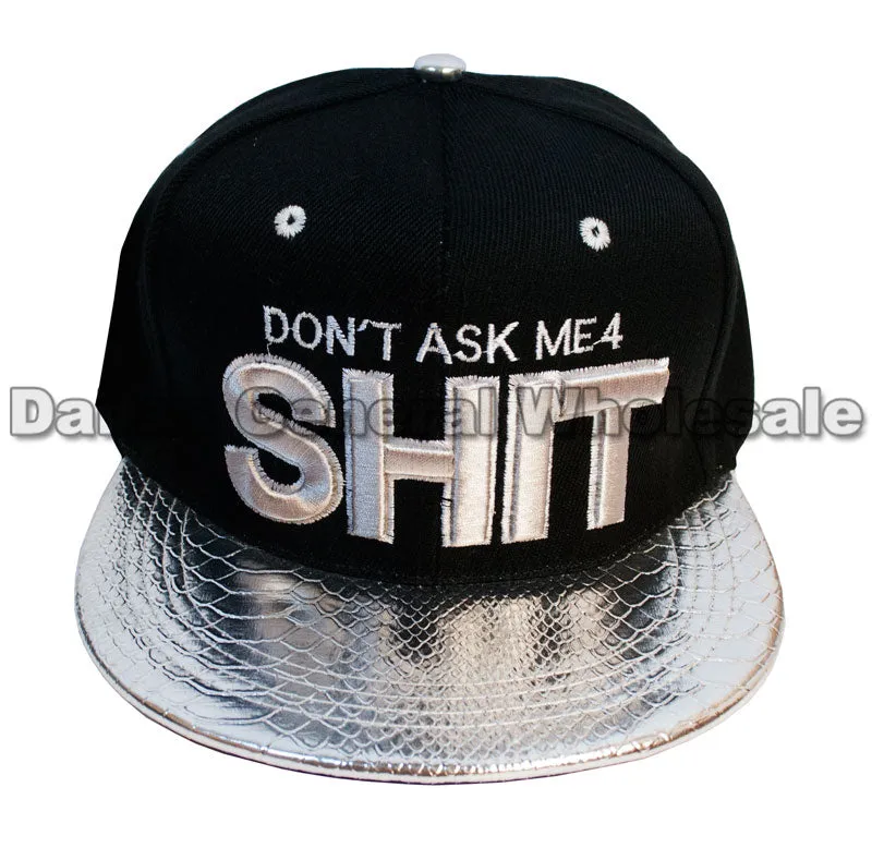 "DON'T ASK ME 4 SHIT" Flat Bill Snap Back Caps Wholesale